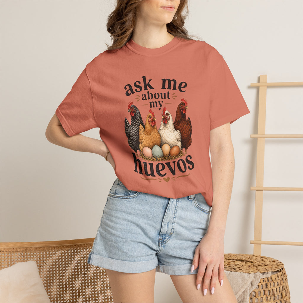Ask Me About My Huevos - Graphic Tee