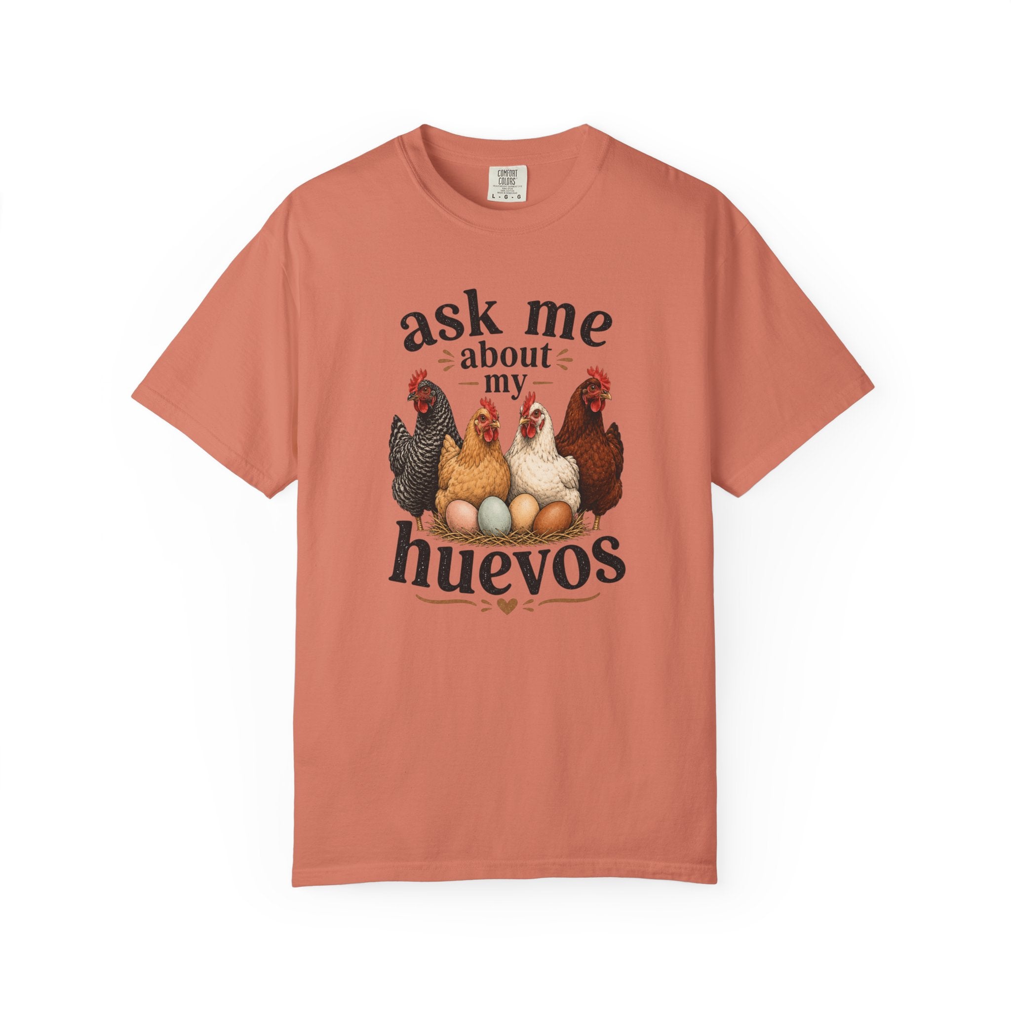 Ask Me About My Huevos - Graphic Tee