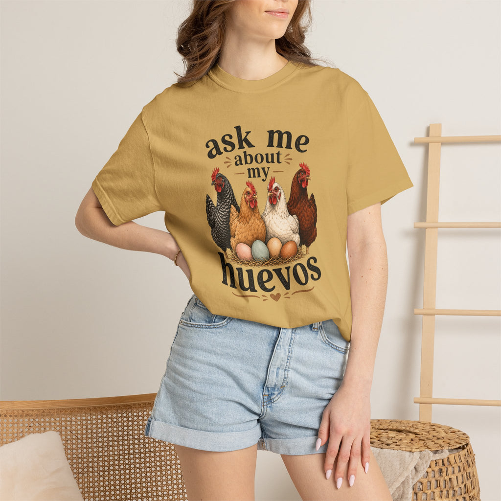 Ask Me About My Huevos - Graphic Tee