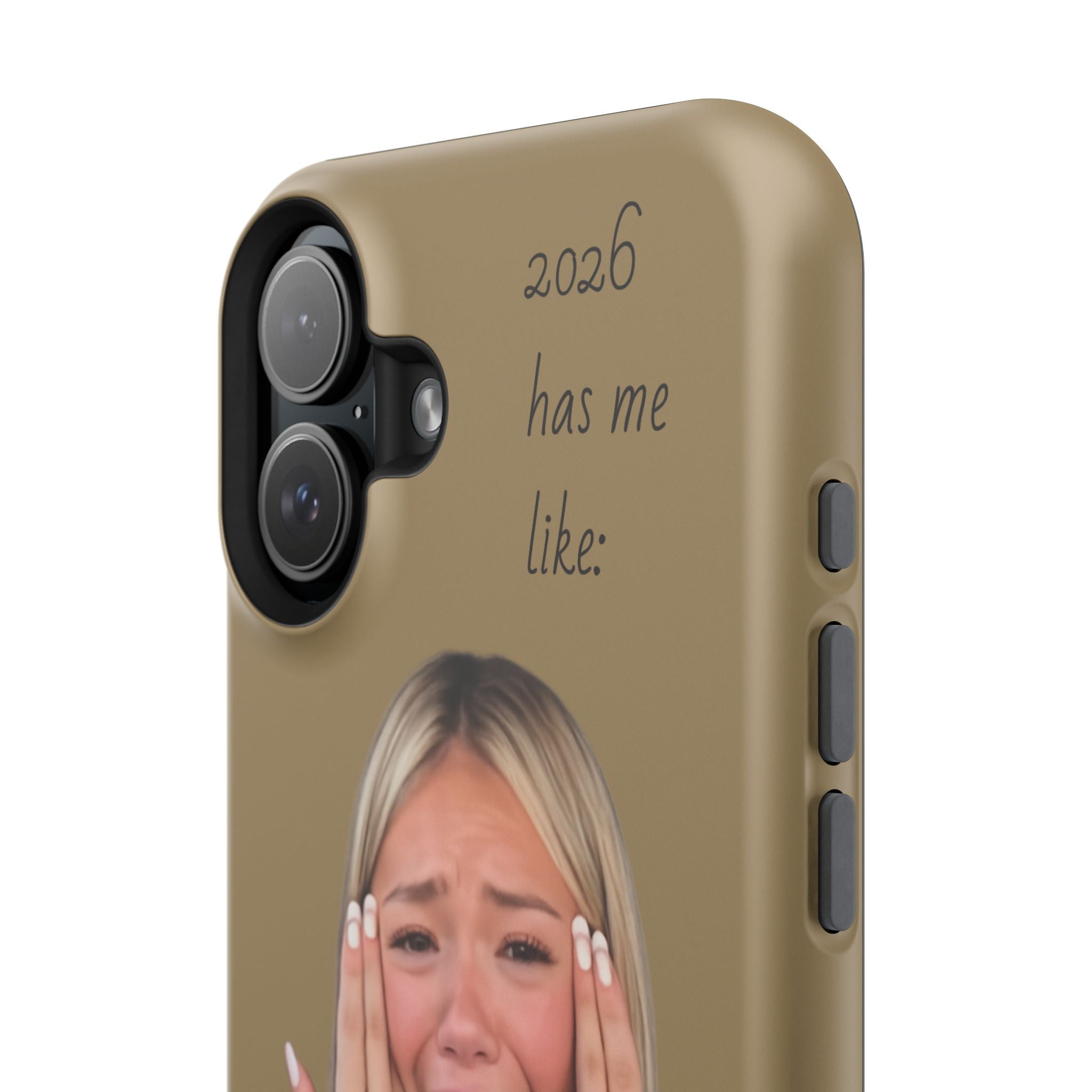 Phone Case — "2026 Has Me Like" Funny Face Impact-Resistant Case