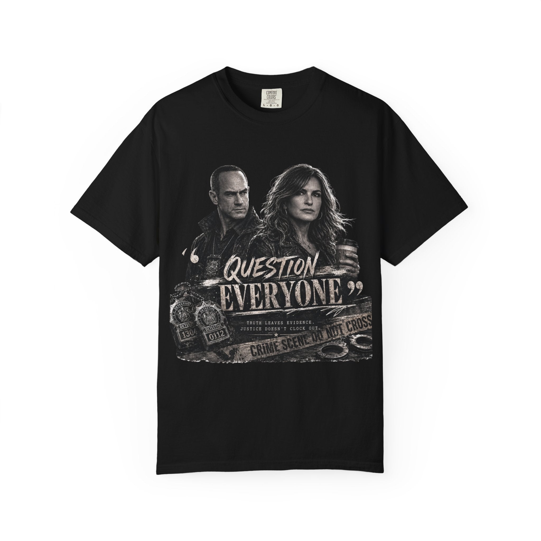 Law & Order SVU - “Question Everyone” - Graphic Tee