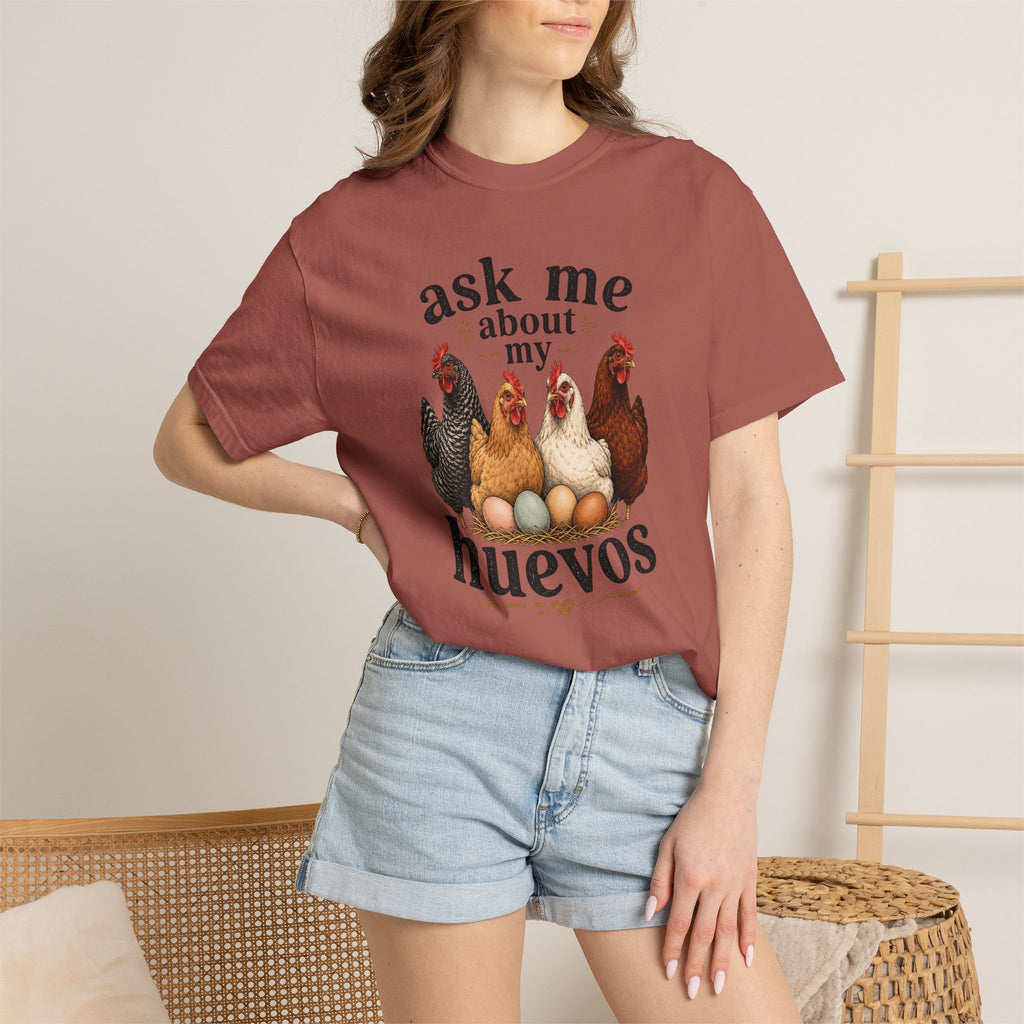 Ask Me About My Huevos - Graphic Tee