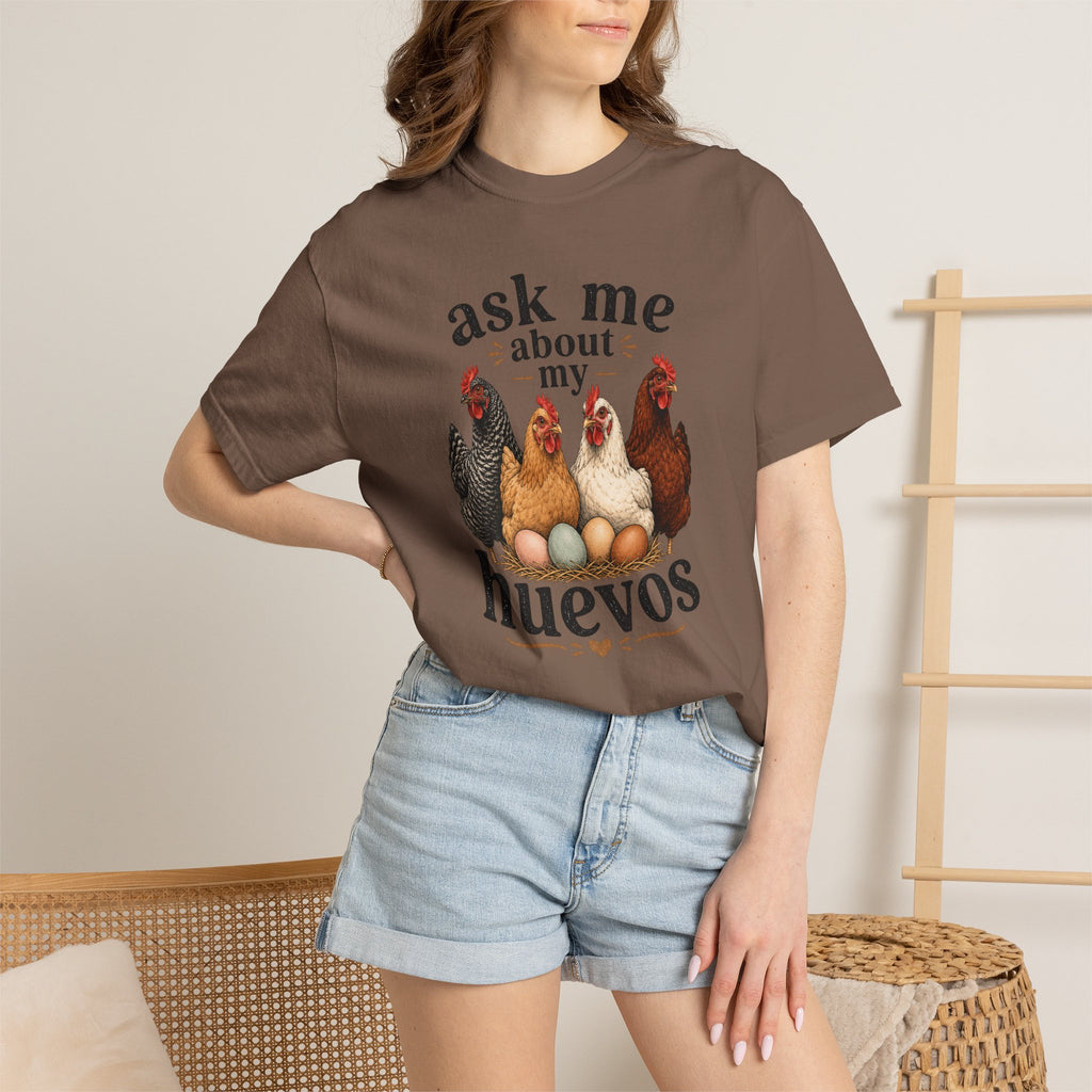 Ask Me About My Huevos - Graphic Tee