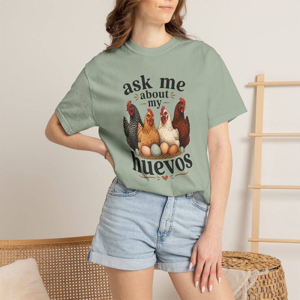 Ask Me About My Huevos - Graphic Tee