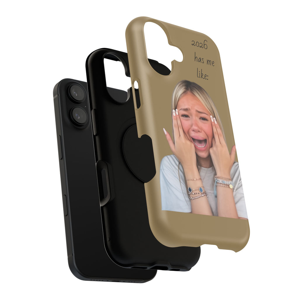 Phone Case — "2026 Has Me Like" Funny Face Impact-Resistant Case