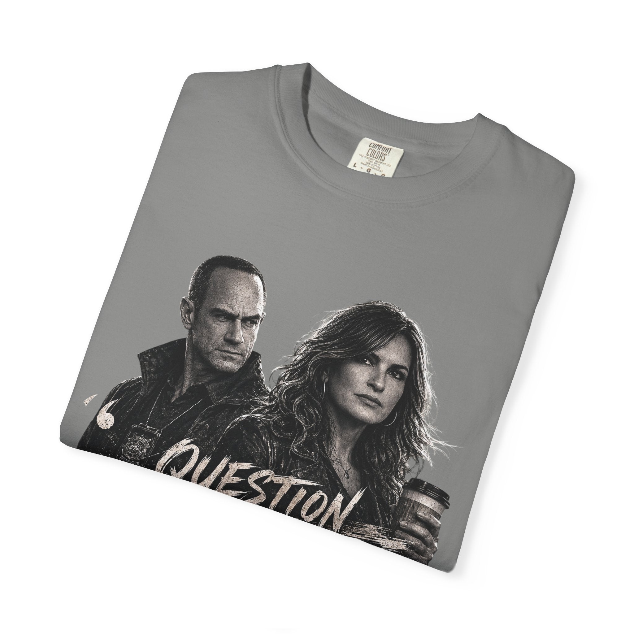 Law & Order SVU - “Question Everyone” - Graphic Tee