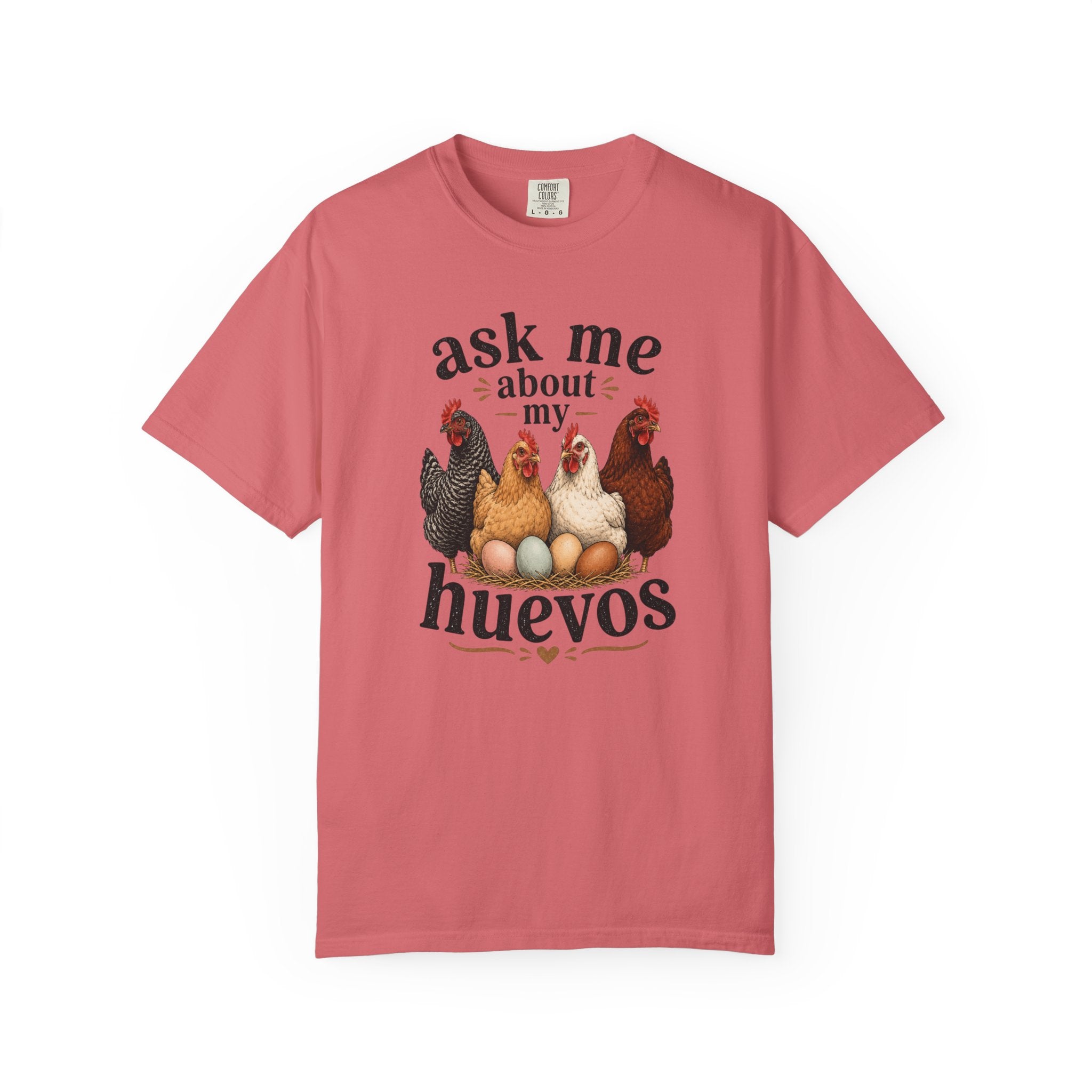 Ask Me About My Huevos - Graphic Tee