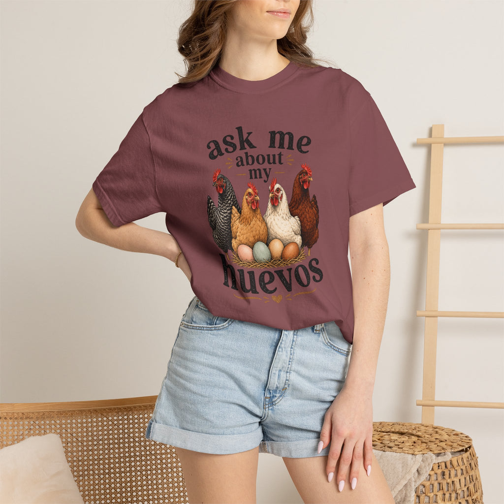 Ask Me About My Huevos - Graphic Tee