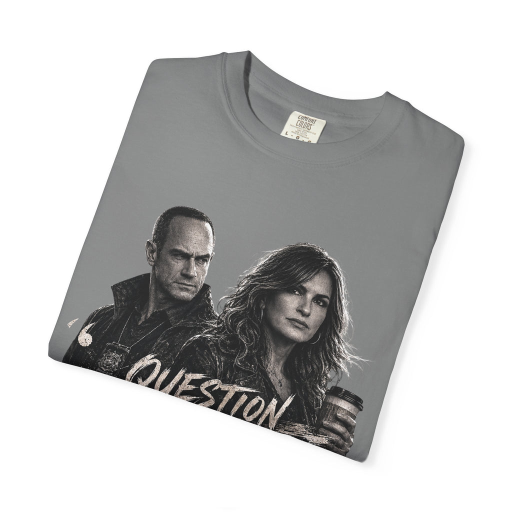 Law & Order SVU - “Question Everyone” - Graphic Tee