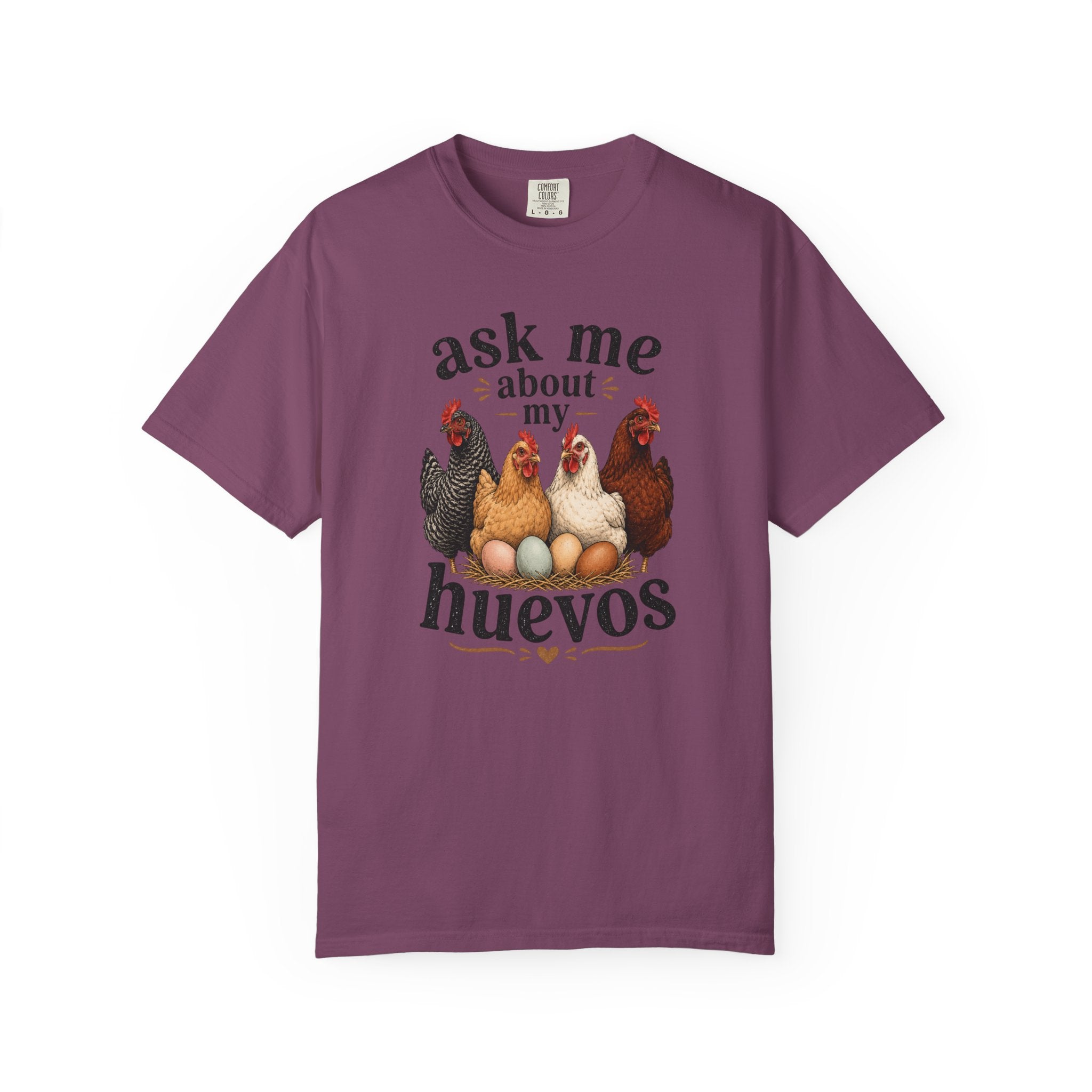 Ask Me About My Huevos - Graphic Tee